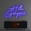 'Hello Gorgeous' Neon Sign NeonPilgrim