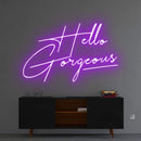 'Hello Gorgeous' Neon Sign NeonPilgrim