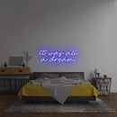'It Was All a Dream' Neon Sign NeonPilgrim
