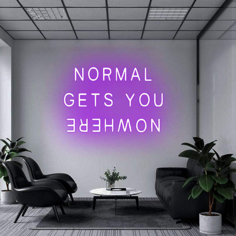 'Normal Gets You Nowhere' Neon Sign