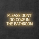 'Please Don't Do Coke In The Bathroom' Neon Sign NeonPilgrim