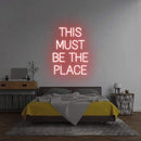 'This Must Be The Place' Neon Sign NeonPilgrim