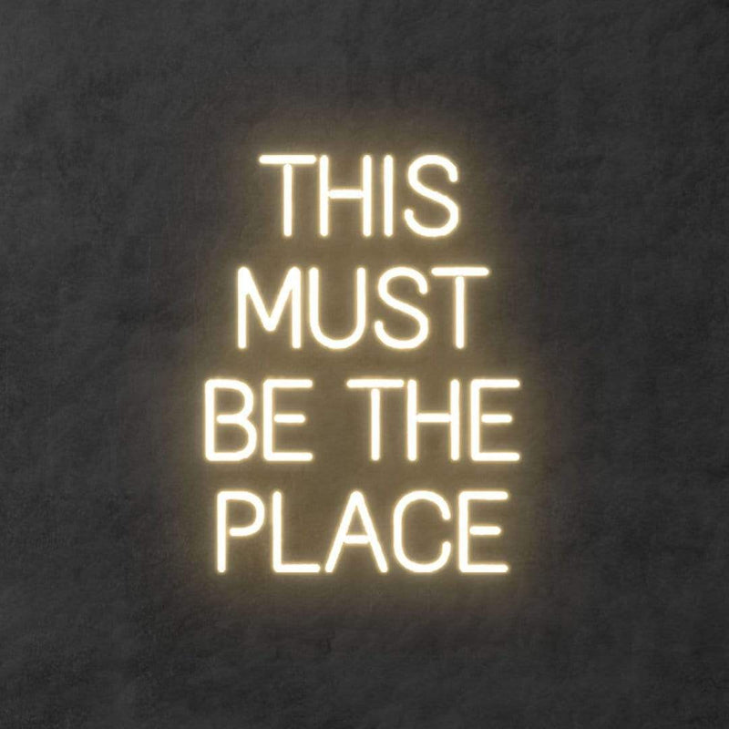 'This Must Be The Place' Neon Sign NeonPilgrim