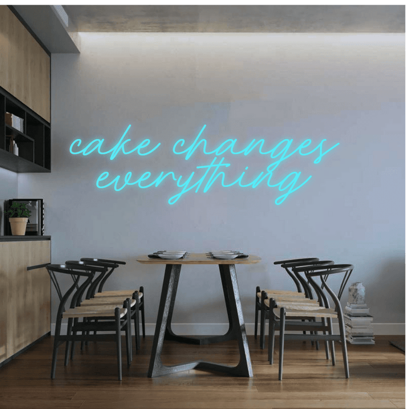 Custom "Cake changes everything" Neon Sign NeonPilgrim