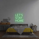 'Let's Stay Home' Neon Sign NeonPilgrim