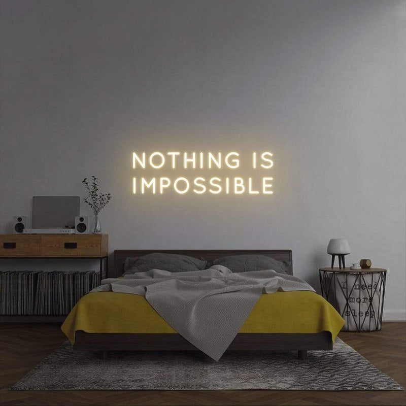 'Nothing is impossible' Neon Sign NeonPilgrim