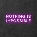 'Nothing is impossible' Neon Sign NeonPilgrim