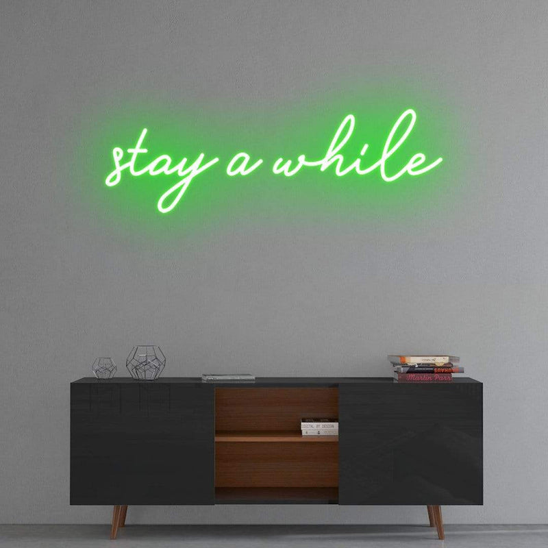 'Stay a while' Neon Sign NeonPilgrim
