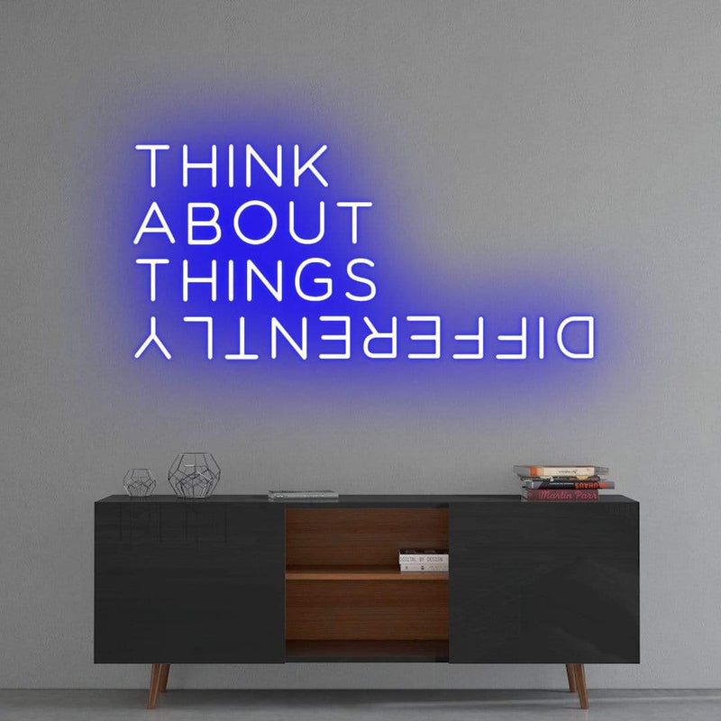 'Think About Things Differently' Neon Sign NeonPilgrim
