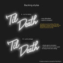 'Til Death' Neon Sign NeonPilgrim
